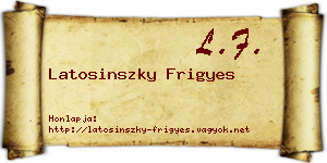 Latosinszky Frigyes névjegykártya